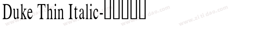 Duke Thin Italic字体转换